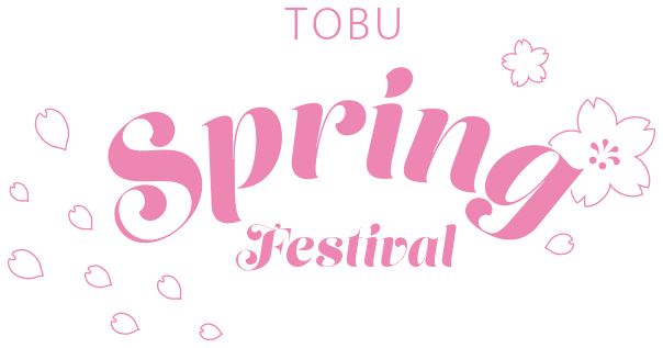 TOBU Spring Festival 2019